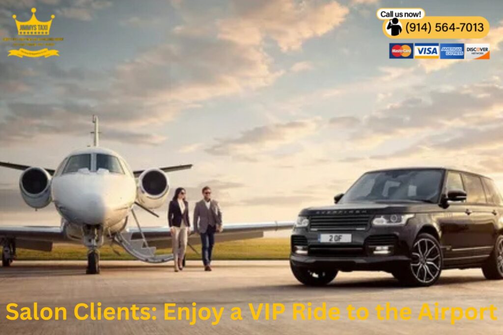 Salon Clients: Enjoy a VIP Ride to the Airport